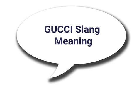 gucci definition|australian slang Gucci.